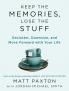 Keep the Memories Lose the Stuff