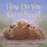 How Do You Go to Sleep?