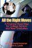 All the Right Moves: A Financial Road Map for the College Senior and New Graduate