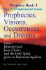 Prophecies Visions Occurrences and Dreams