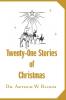 Twenty-One Stories of Christmas