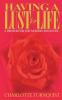 Having a Lust for Life: A Primer for the Modern Romantic