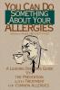 You Can Do Something about Your Allergies
