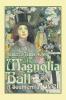 The Magnolia Ball