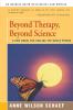 Beyond Therapy Beyond Science