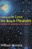 Embraced in Love We Reach Heaven