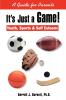 It's Just a Game!: Youth Sports & Self Esteem: A Guide for Parents