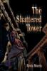 The Shattered Tower