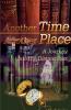 Another Time Another Place: A Journey Into the Distant Past