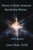 History of North American Benedictine Women: A Bibliography