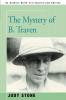 The Mystery of B. Traven