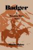 Badger: A Mountain Man's Story