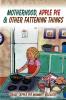 Motherhood Apple Pie & Other Fattening Things