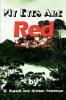 My Eyes Are Red: The Trost Family of Poison Spider Creek