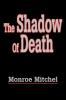 The Shadow Of Death