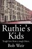 Ruthie's Kids: Tough love from a tough Mom.