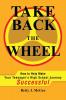 Take Back the Wheel: How to Help Make Your Teenager