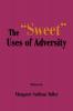The Sweet Uses of Adversity