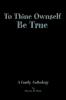To Thine Ownself Be True: A Family Anthology