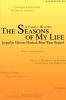 The Seasons of My Life