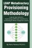 LDAP Metadirectory Provisioning Methodology