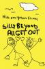 Silly Beyond All Get Out