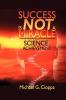Success Is Not A Miracle