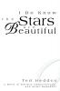 I Do Know the Stars are Beautiful