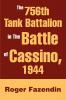 The 756th Tank Battalion in The Battle of Cassino 1944