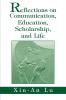 Reflections on Communication Education Scholarship and Life