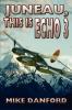 Juneau This Is Echo 3