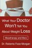What Your Doctor Won't Tell You about Weight Loss