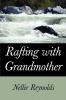 Rafting with Grandmother