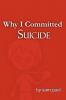 Why I Committed Suicide