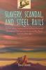 Slavery Scandal and Steel Rails