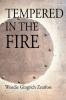 Tempered in the Fire