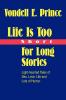 Life Is Too Short For Long Stories