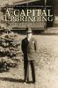 A Capital Upbringing: Coming of Age in the 1930's in Montpelier Vermont