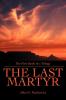 The Last Martyr