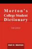 Morton's College Student Dictionary