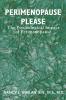 Perimenopause Please