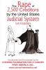 The Rape of 2500 Creditors by the United States Judicial System
