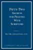 FIFTY-TWO SECRETS FOR PRAYING WITH SCRIPTURE
