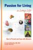 Passion for Living a Long Life