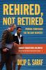 Rehired Not Retired