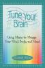 Tune Your Brain
