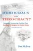 DEMOCRACY or THEOCRACY?