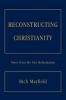 Reconstructing Christianity