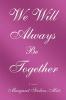 We Will Always Be Together
