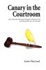 Canary in the Courtroom